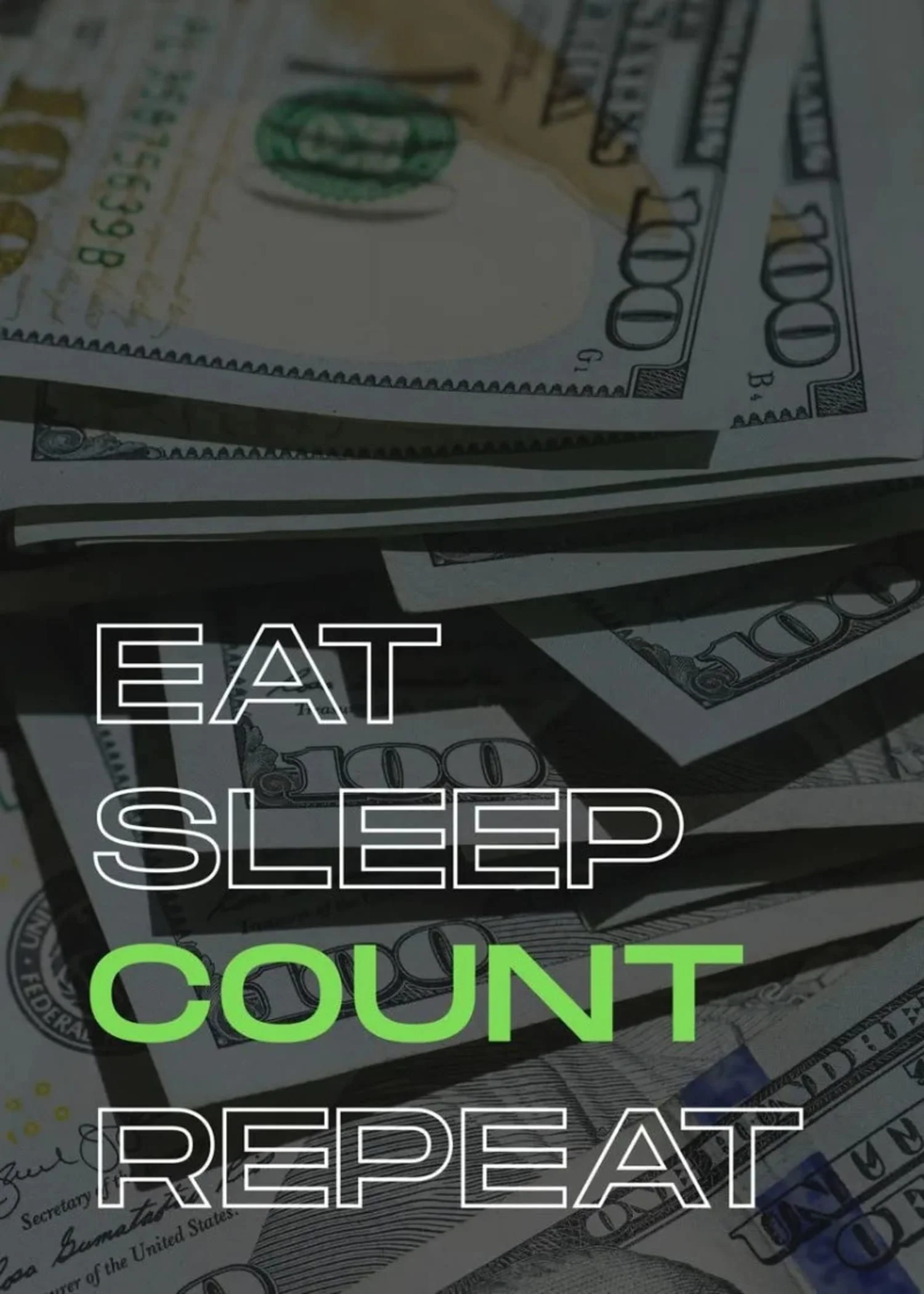 Eat Sleep Count Repeat | Money Hustle Motivation - Image 4