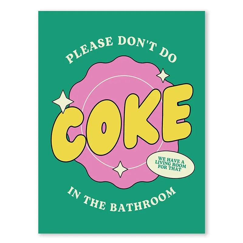 Don't Do Coke In The Bathroom #9 | Funny PSA Poster - Image 2