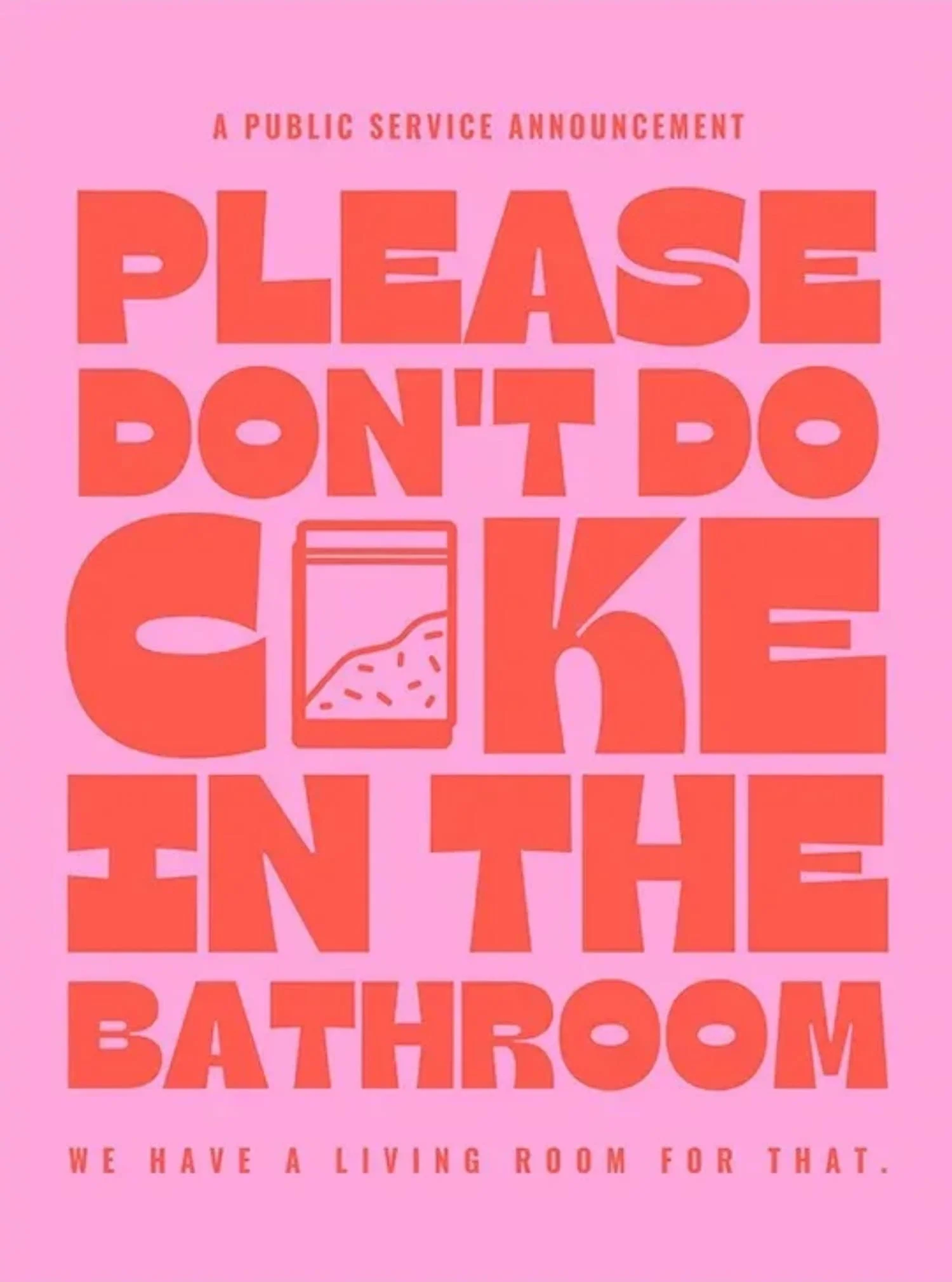 Please Don't Do Coke In The Bathroom #5 | Humorous PSA - Image 4
