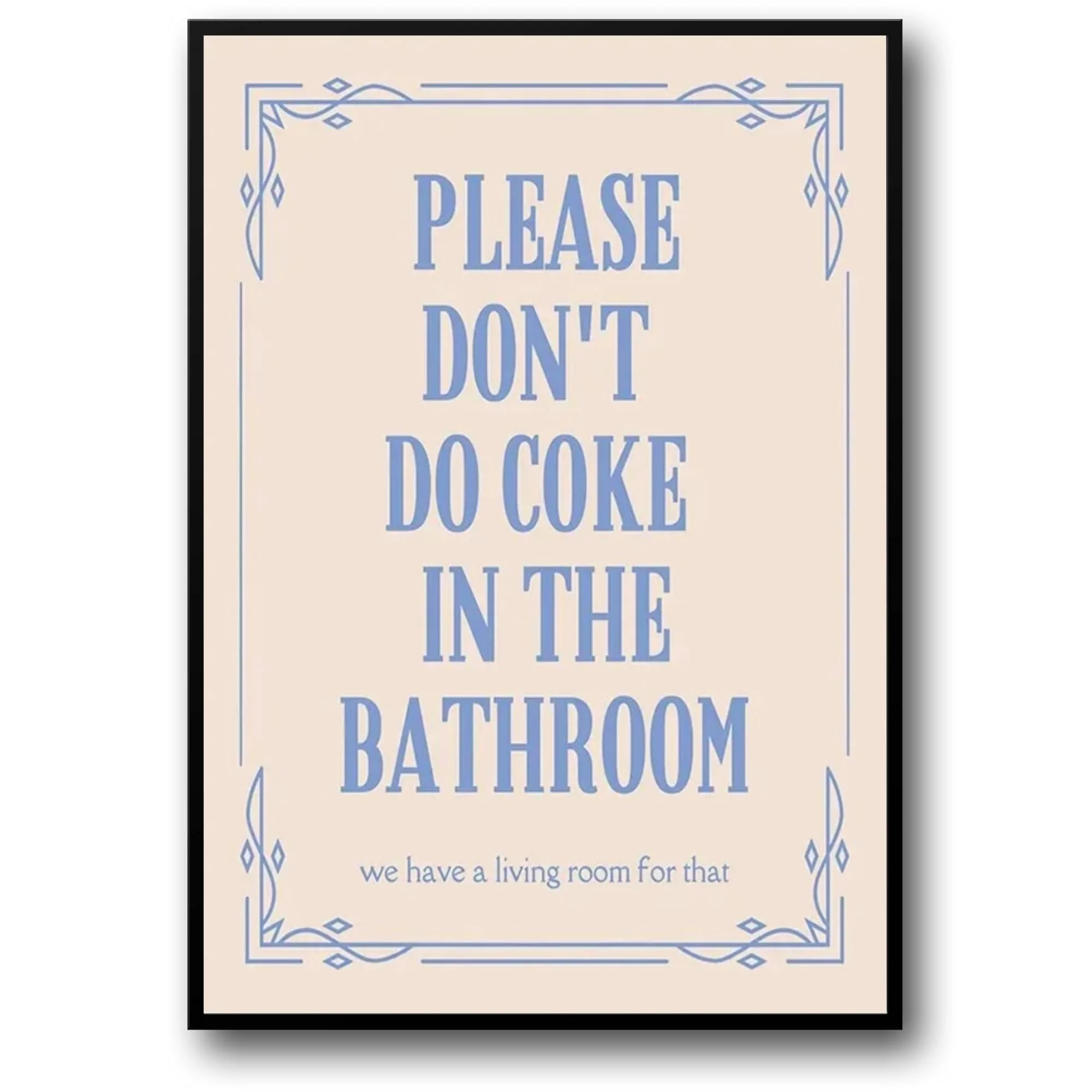 Please Don't Do Coke In The Bathroom #3 | Humorous PSA