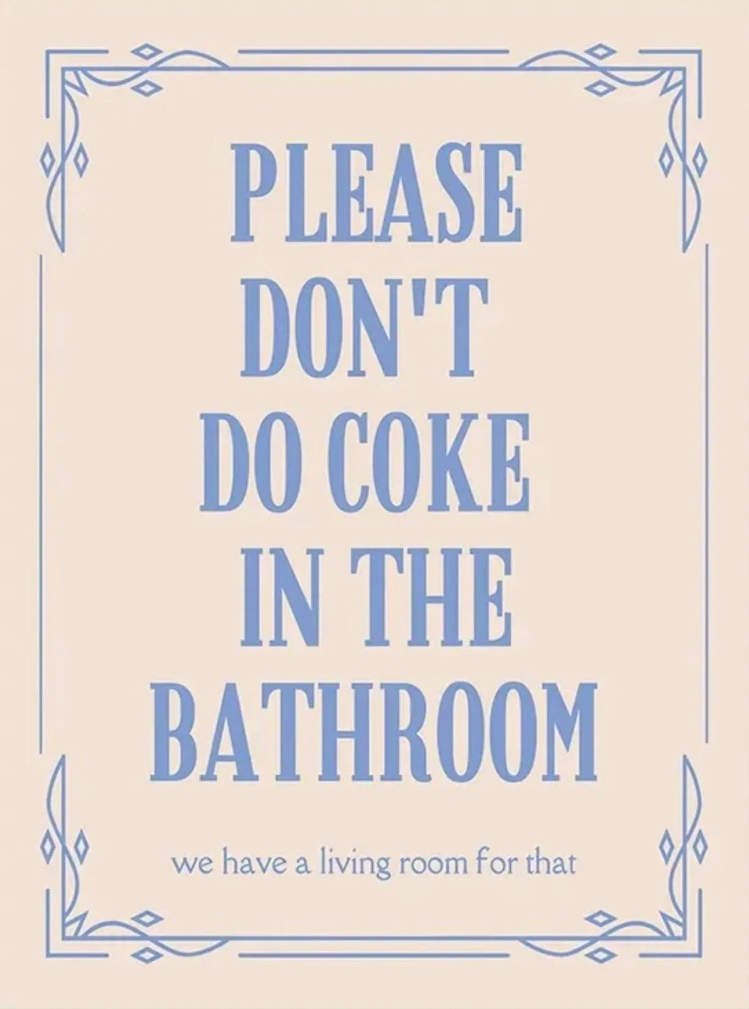 Please Don't Do Coke In The Bathroom #3 | Humorous PSA - Image 4