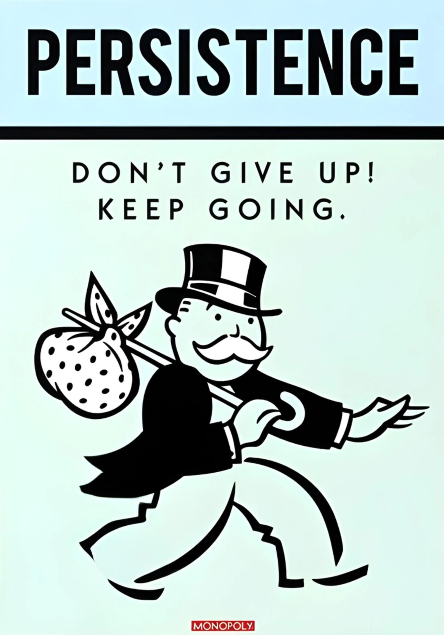 Monopoly Motivation | Persistence Theme | Inspirational Quote - Image 4